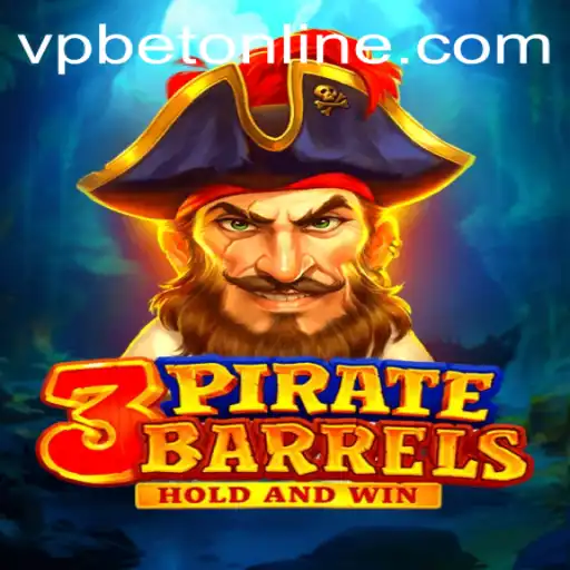 Discover the Excitement of 3PirateBarrels with VPbet