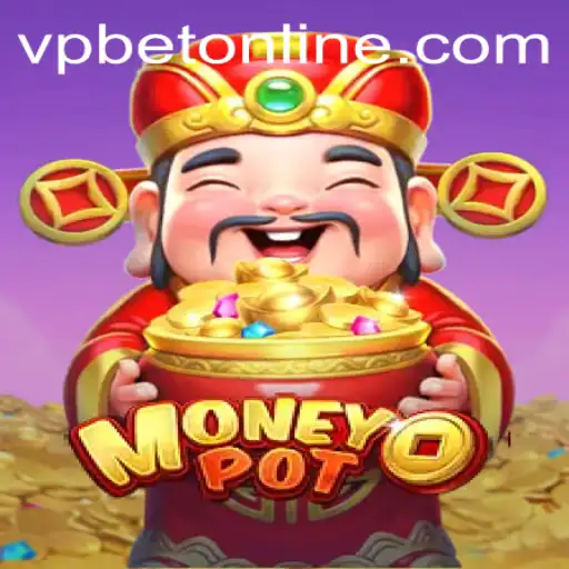 Exploring the Thrills of MoneyPot: A Comprehensive Guide to VPbet