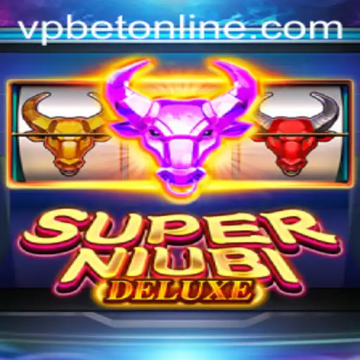 Discover SuperNiubiDeluxe: A Gaming Phenomenon with VPbet Integration